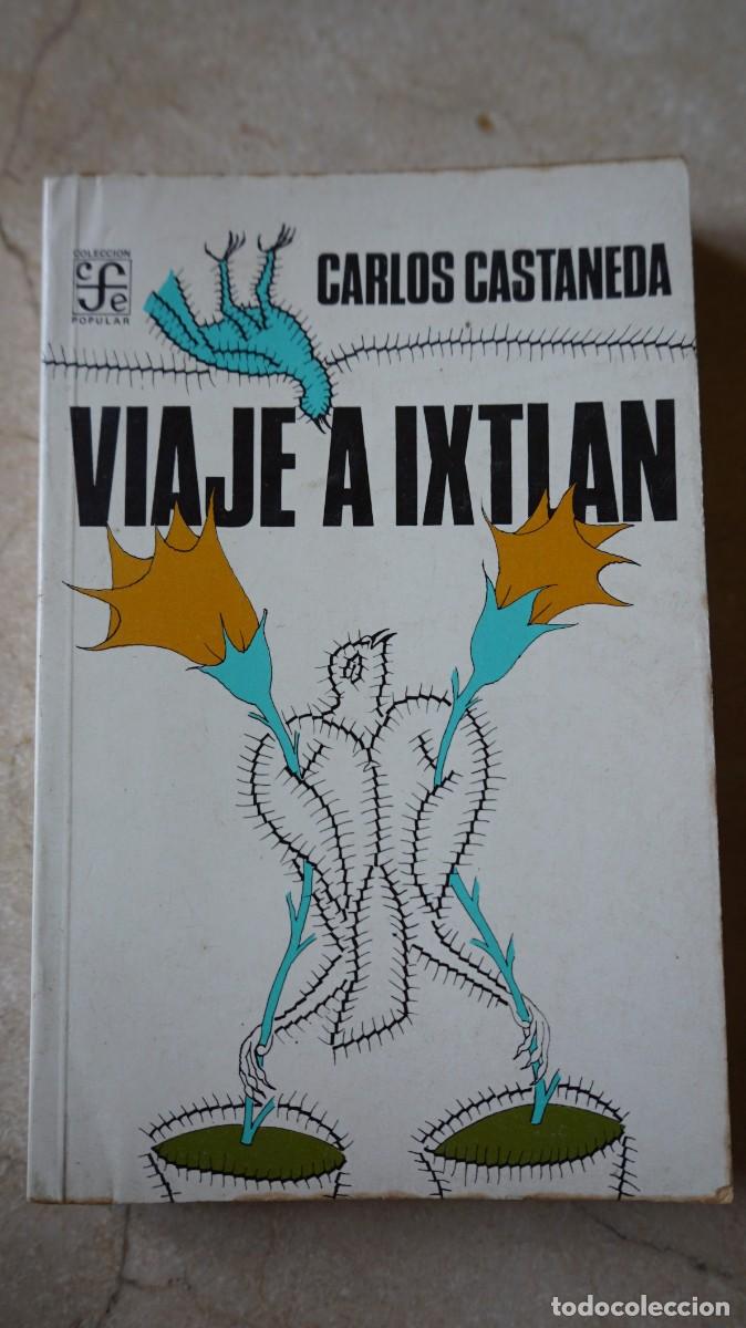Libros: VIAJE A IXTL&Aacute;N - Carlos Castaneda - PRIMERA EDICION! - Foto 1