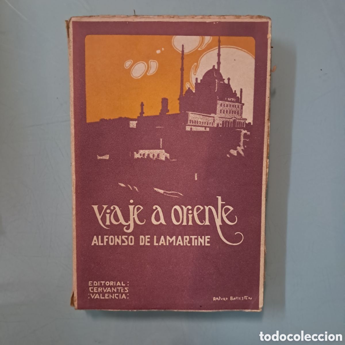 Libros: Alfonso de Lamartine, Viaje a Oriente Ed.Cervantes - Foto 1