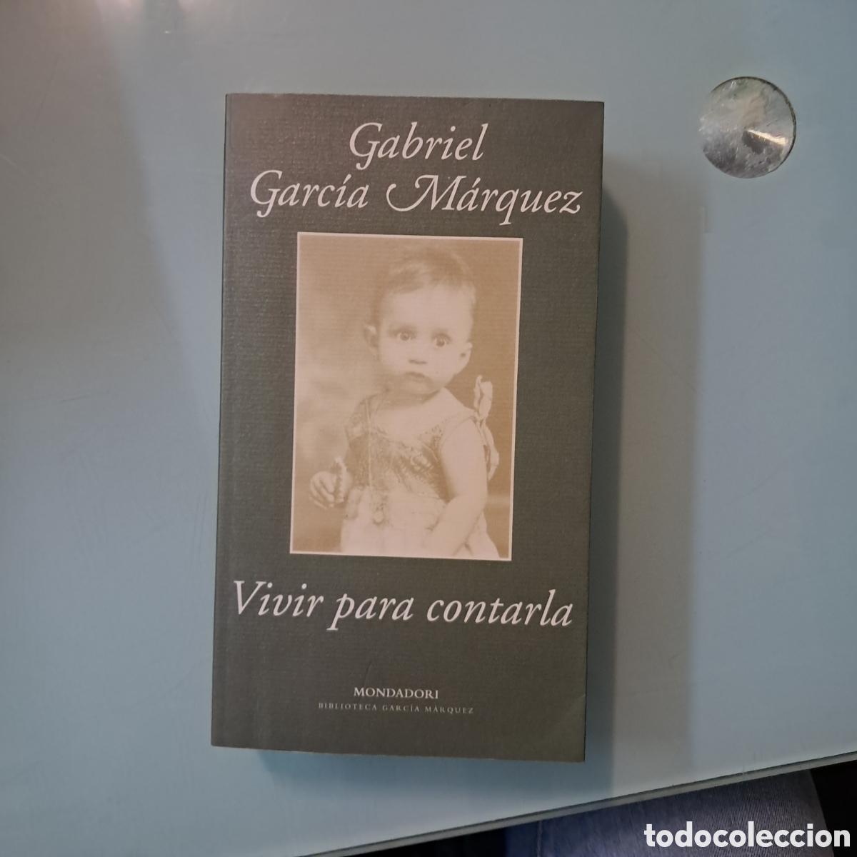 Libros: Gabriel Garc&iacute;a M&aacute;rquez, Vivir para contarla - Foto 1