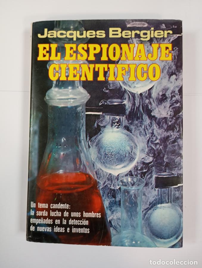 Libros: El espionaje cient&iacute;fico. - Jacques Bergier. TDK712 - Foto 1