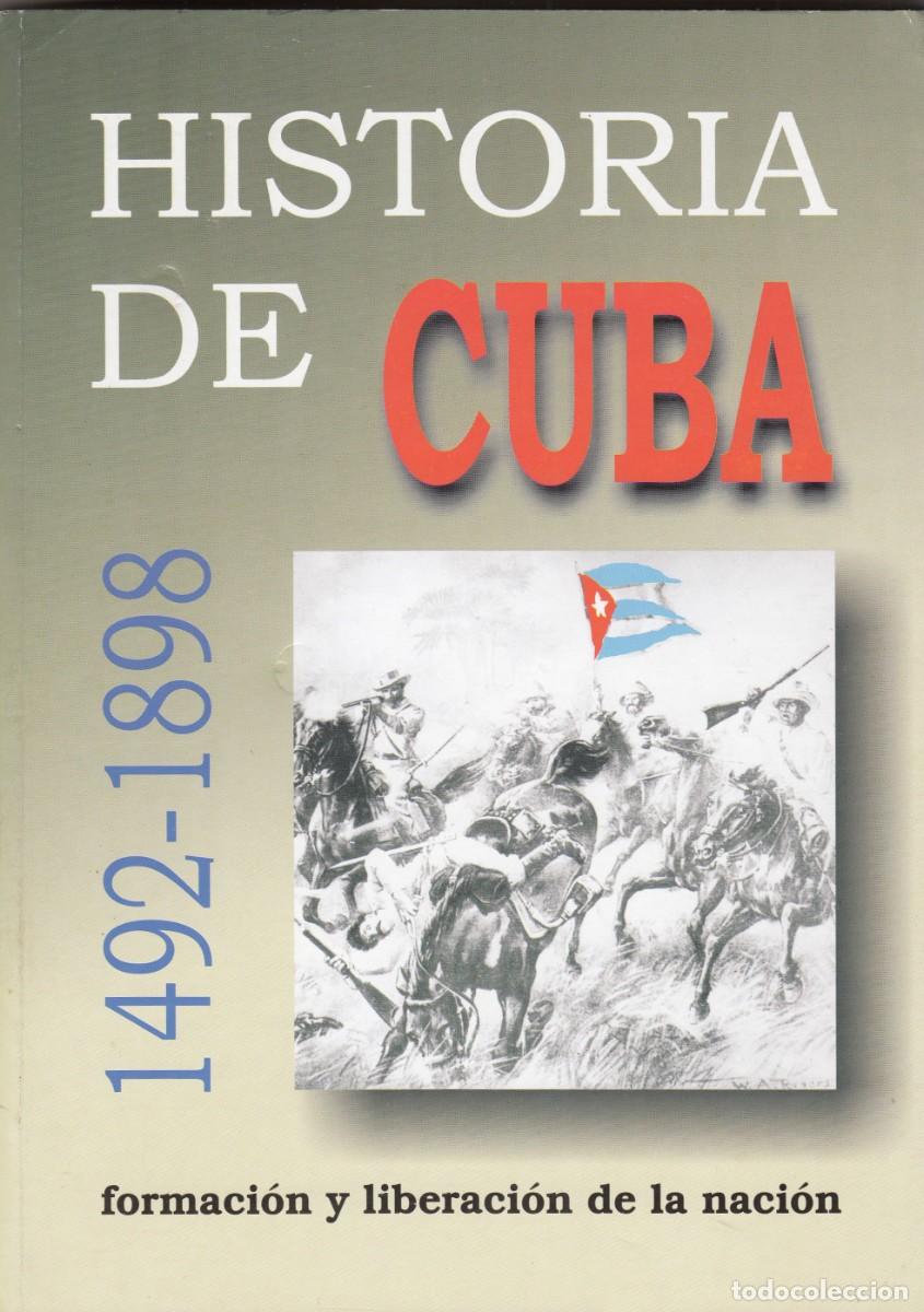 Libros: HISTORIA DE CUBA 1492-1898. ADG - Foto 1