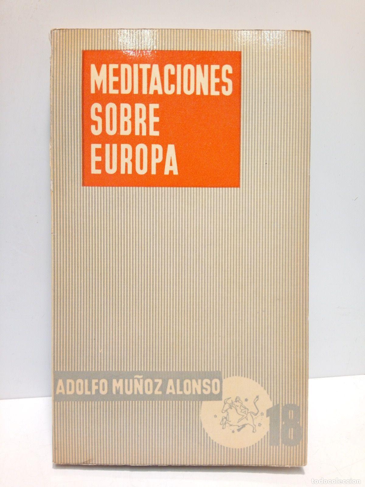 Libros: MU&Ntilde;OZ ALONSO, Adolfo - Meditaciones sobre Europa - Foto 1