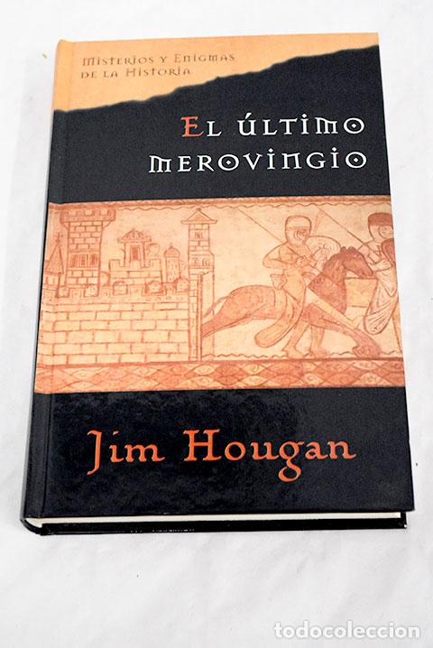 Libros: El &uacute;ltimo merovingio.- Hougan, Jim - Foto 1