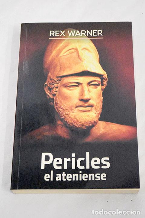 Libros: Pericles el ateniense.- Warner, Rex - Foto 1