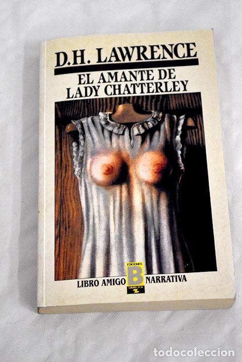 Libros: El amante de Lady Chatterley.- Lawrence, D. H. - Foto 1