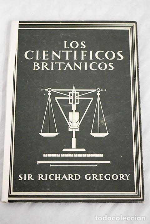 Libros: Los cient&iacute;ficos brit&aacute;nicos.- Gregory, Richard L. - Foto 1