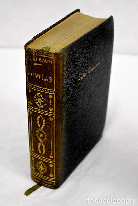 Libros: Novelas, tomo IV: Baum, Vicki.- Baum, Vicki - Foto 1