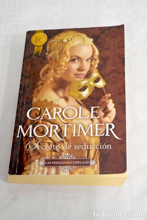 Libros: Secreto de seducci&oacute;n.- Mortimer, Carole - Foto 1