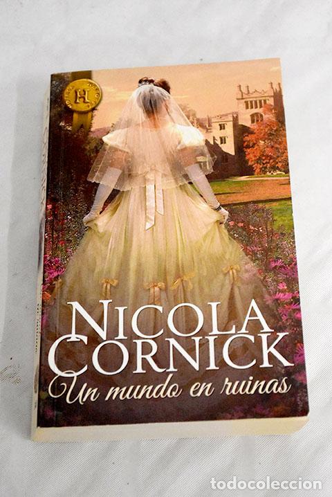 Libros: Un mundo en ruinas: Cornick, Nicola.- Cornick, Nicola - Foto 1