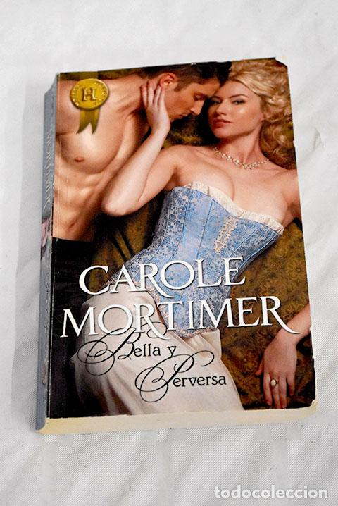 Libros: Bella y perversa: Mortimer, Carole.- Mortimer, Carole - Foto 1