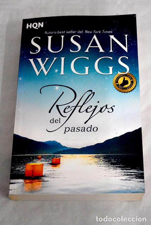 Libros: Reflejos del pasado: Wiggs, Susan.- Wiggs, Susan - Foto 1