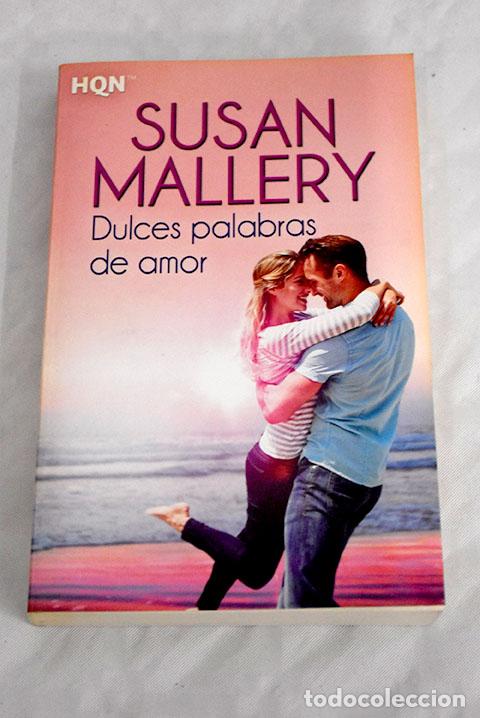 Libros: Dulces palabras de amor.- Mallery, Susan - Foto 1