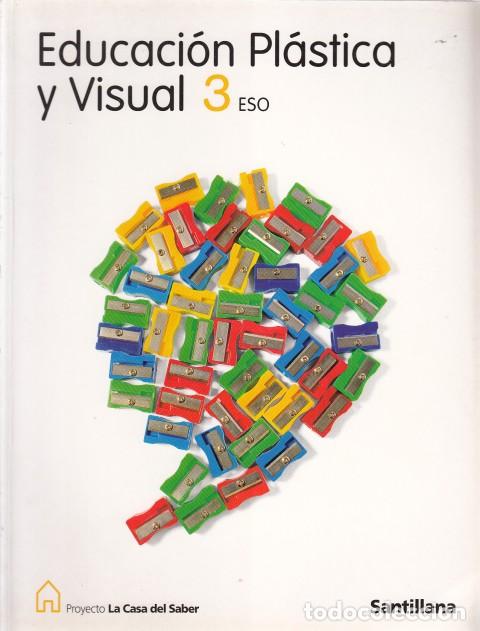 Libros: EDUCACI&Oacute;N PL&Aacute;STICA Y VISUAL 3&ordm; ESO - SANTILLANA (EDITA) - Foto 1