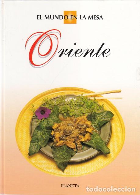 Libros: EL MUNDO EN LA MESA. ORIENTE - PLANETA - Foto 1
