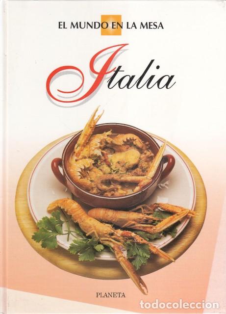 Libros: EL MUNDO EN LA MESA. ITALIA - PLANETA - Foto 1