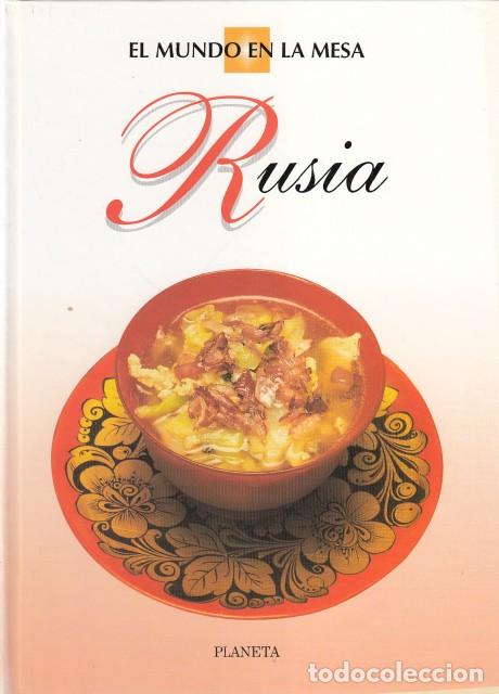 Libros: EL MUNDO EN LA MESA. RUSIA - PLANETA - Foto 1