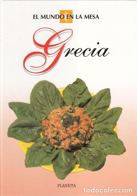 Libros: EL MUNDO EN LA MESA. GRECIA - PLANETA - Foto 1