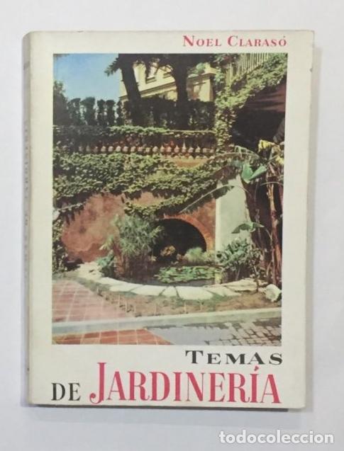 Libros: CLARASO, Noel. - Temas de jardiner&iacute;a. - Foto 1