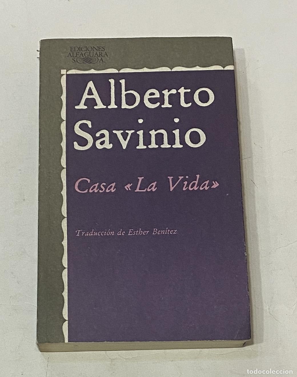 Libros: SAVINIO, Alberto. - Casa &rdquo;La Vida&rdquo;. - Foto 1