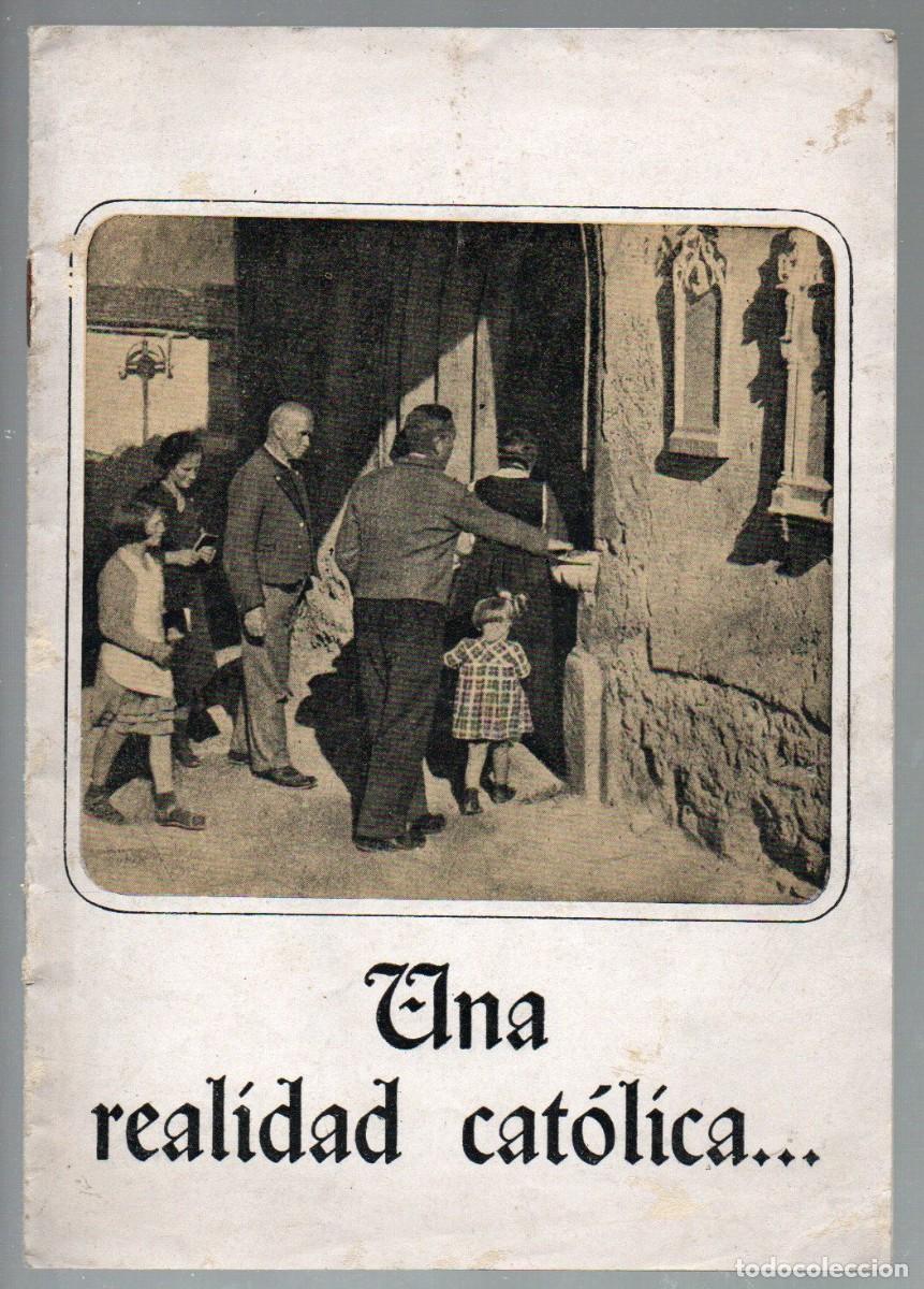 Libros: UNA REALIDAD CAT&Oacute;LICA... QUE LOS ALIADOS NIEGAN. 16 PAGINAS.