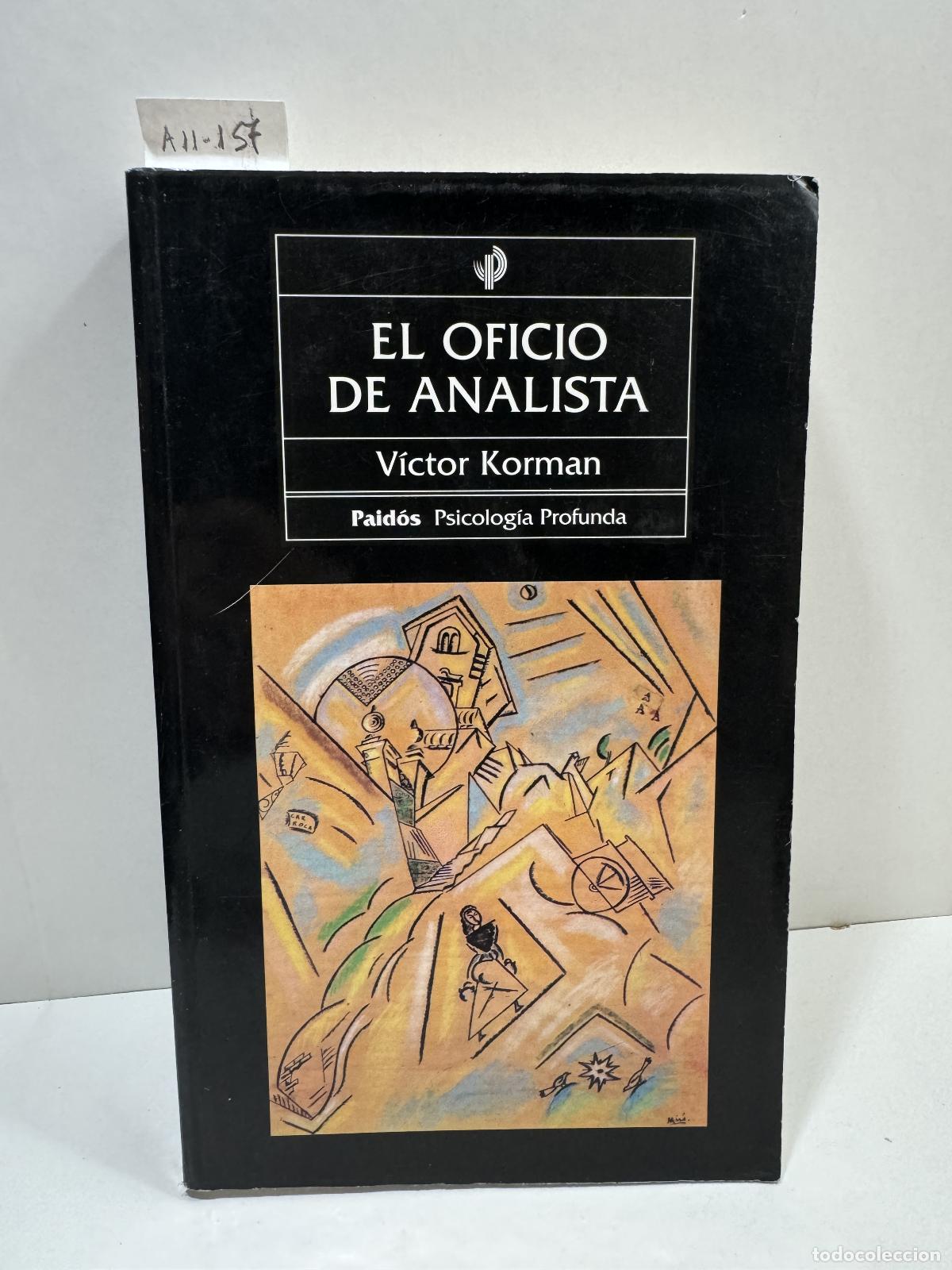 Libros: KORMAN, V&iacute;ctor: - El oficio de analista. - Foto 1