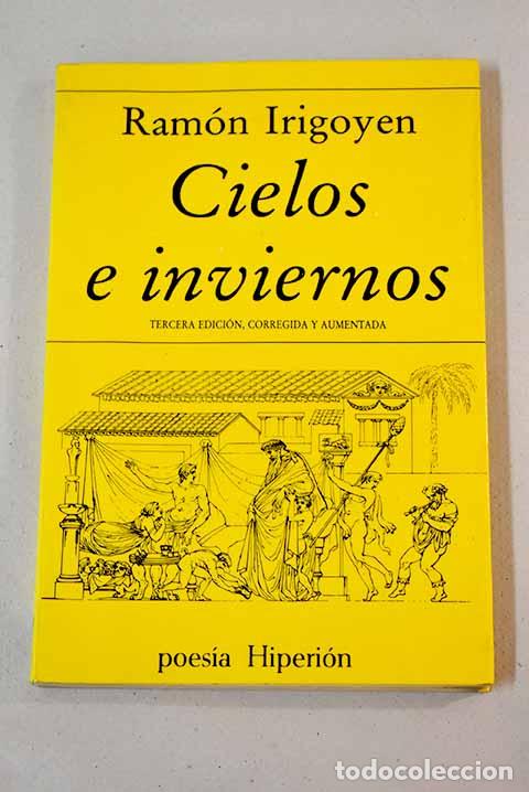 Libros: Cielos e inviernos: Irigoyen, Ram&oacute;n.- Irigoyen, Ram&oacute;n - Foto 1