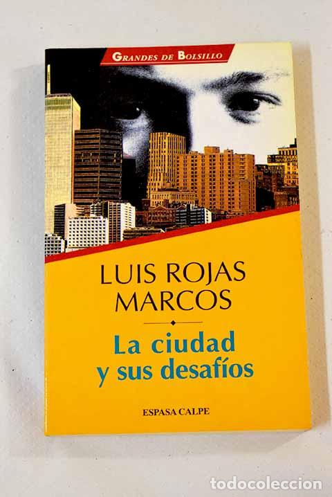 Libros: La ciudad y sus desaf&iacute;os.- Rojas Marcos, Luis - Foto 1