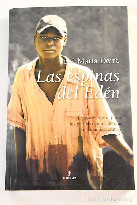 Libros: Las espinas del Ed&eacute;n.- Deira, Jos&eacute; Mar&iacute;a - Foto 1