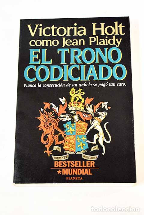 Libros: El trono codiciado: Plaidy, Jean.- Plaidy, Jean - Foto 1