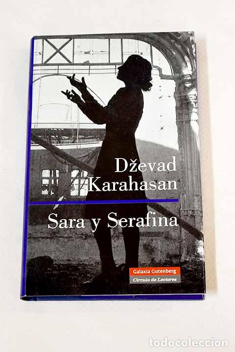 Libros: Sara y Serafina: Karahasan, Dzevad.- Karahasan, Dzevad - Foto 1