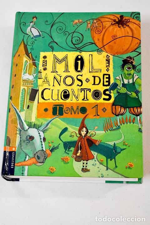 Libros: Mil a&ntilde;os de cuentos, tomo 1 - Foto 1