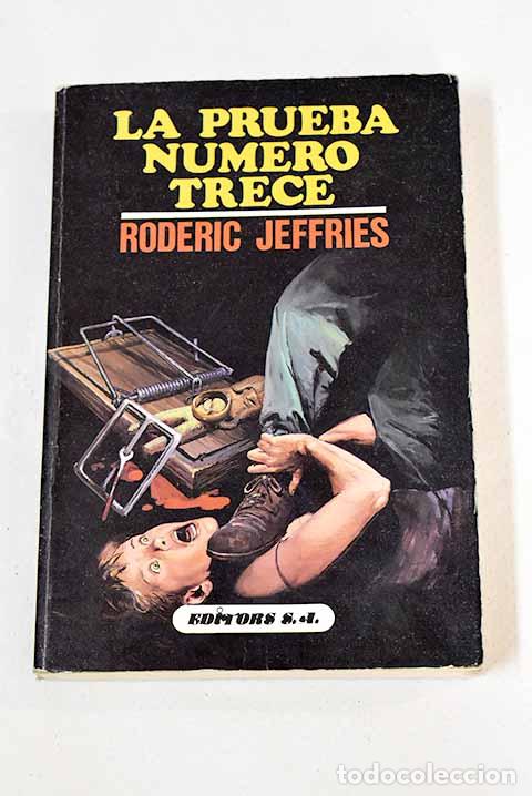 Libros: La prueba n&uacute;mero trece.- Jeffries, Roderic - Foto 1