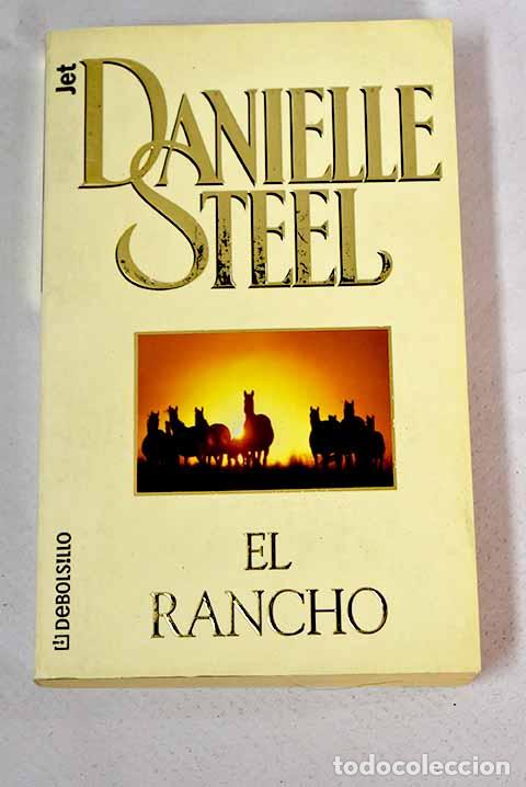 Libros: El rancho: Steel, Danielle.- Steel, Danielle - Foto 1
