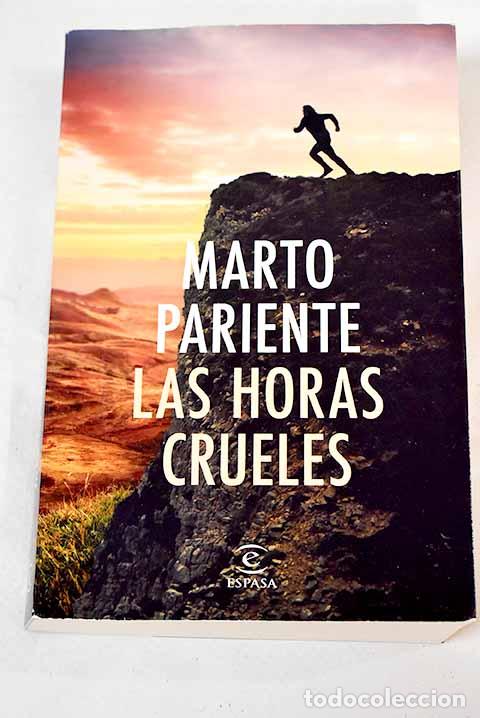 Libros: Las horas crueles: Pariente, Marto.- Pariente, Marto - Foto 1