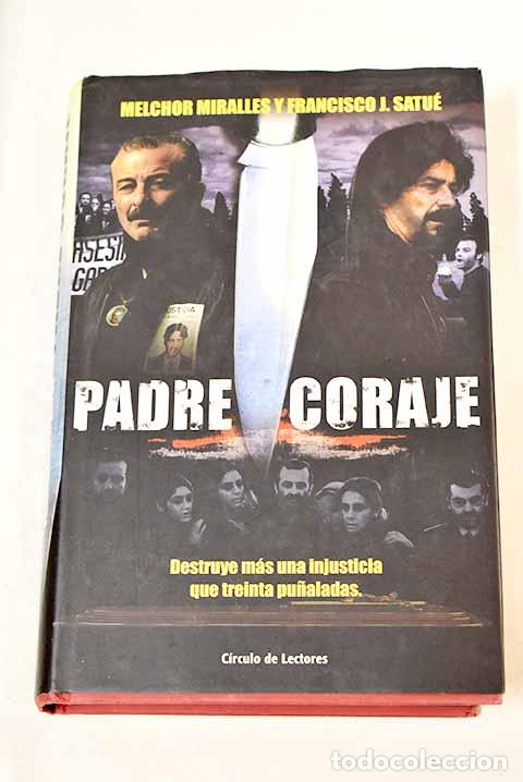 Libros: Padre Coraje: Miralles, Melchor.- Miralles, Melchor - Foto 1
