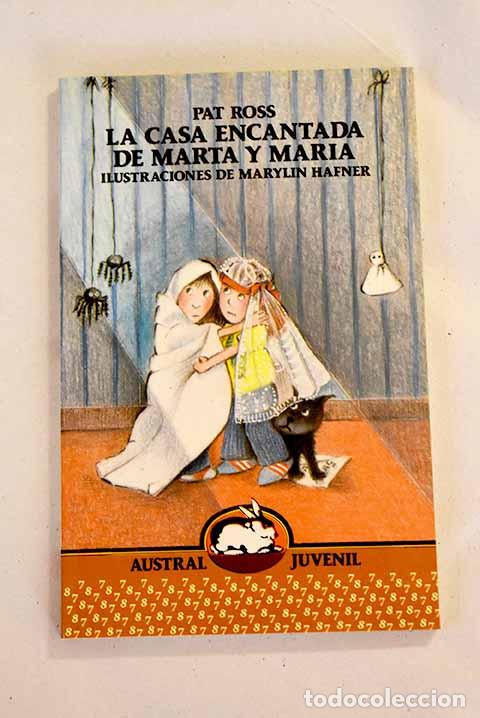 Libros: La casa encantada de Marta y Mar&iacute;a.- Ross, Pat - Foto 1