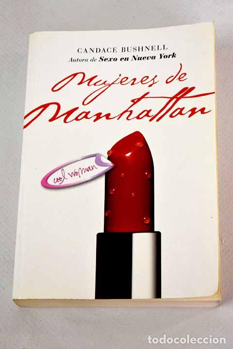 Libros: Mujeres de Manhattan.- Bushnell, Candace - Foto 1