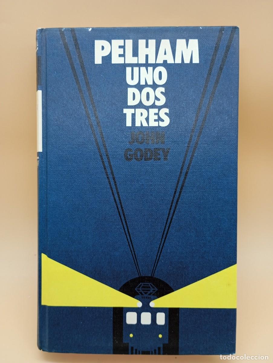 Libros: PELHAM UNO DOS TRES, JONN GODEY- CIRCULO DE LECTORES - Foto 1