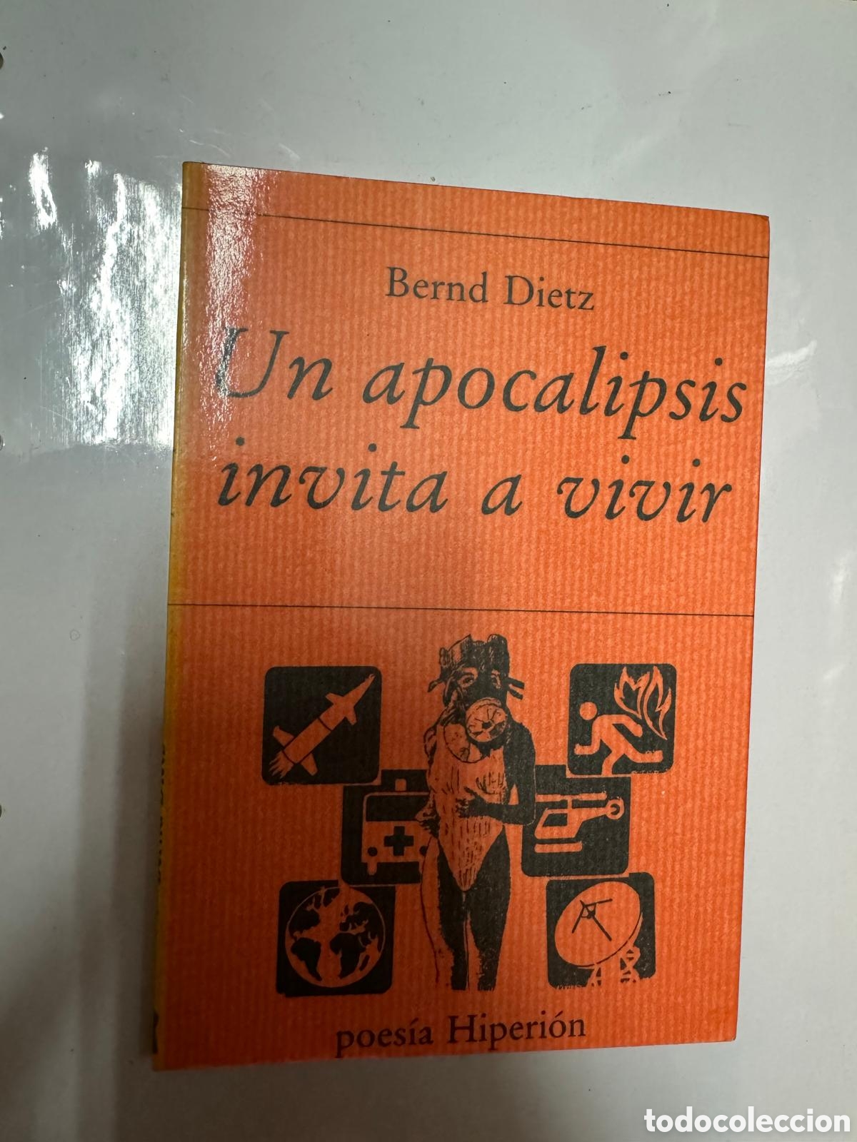 Libros: Bernd Dietz Un apocalipsis invita a vivir - Foto 1
