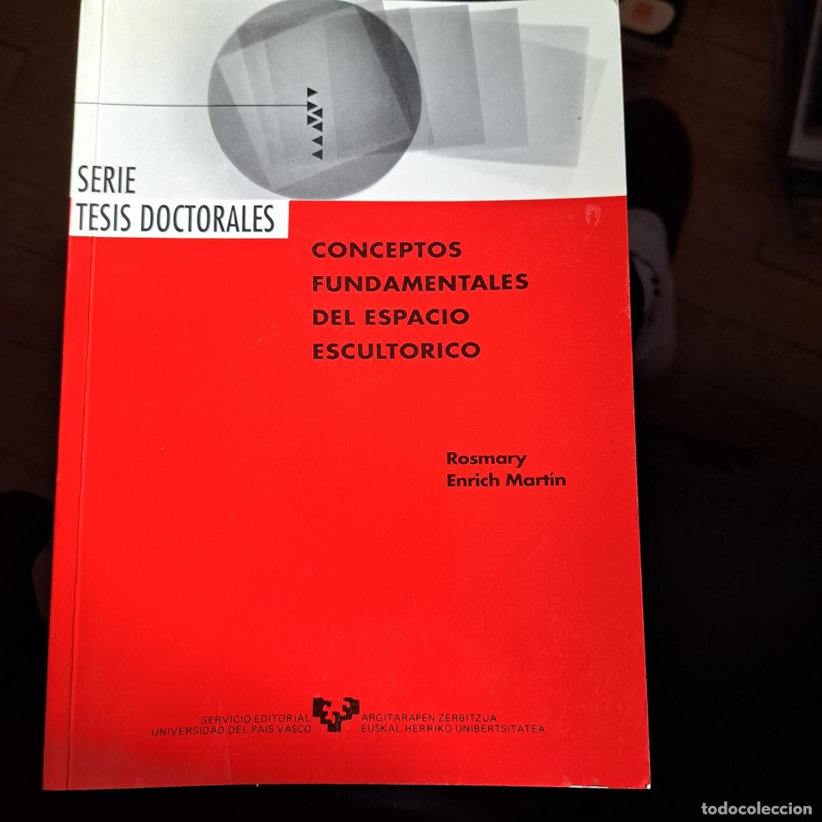 Libros: CONCEPTOS FUNDAMENTALES DEL ESPACIO ESCULTORICO ROSMARY ENRICH MAN 1995 - 570 PAGINAS 24 CM MUY BU