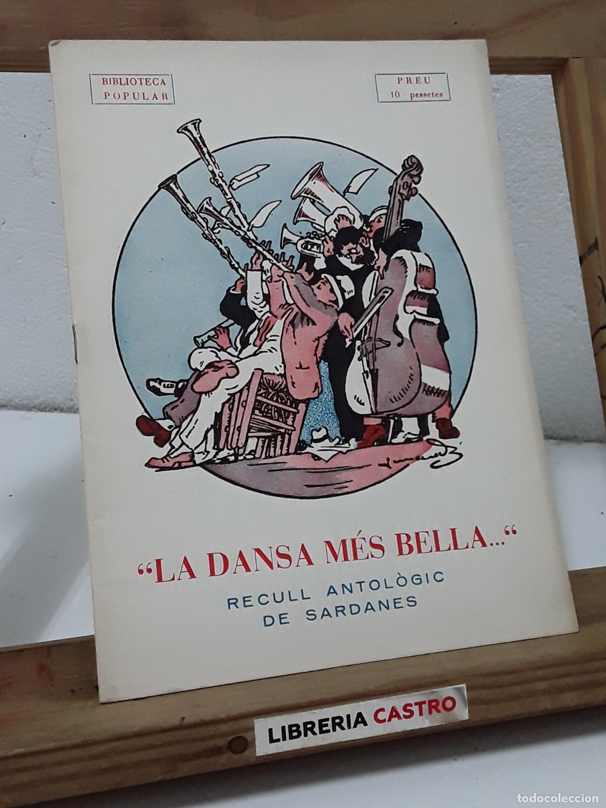 Libros: La dansa m&eacute;s bella... Recull antol&ograve;gic de sardanes - Varis. - Foto 1
