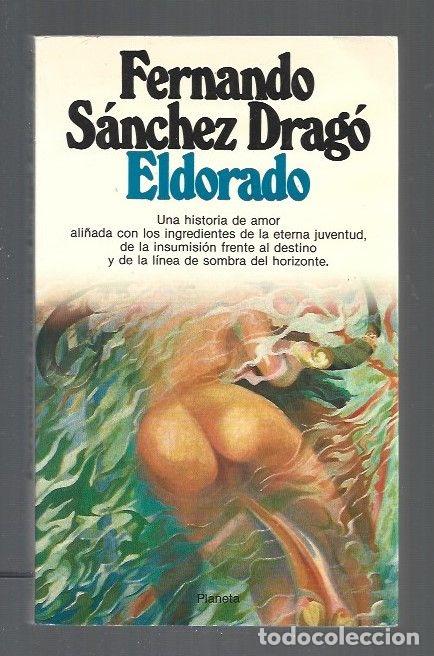 Libros: ELDORADO - SANCHEZ DRAGO, FERNANDO - Foto 1