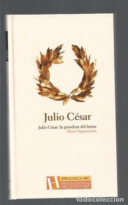 Libros: JULIO CESAR: LA GRANDEZ DEL HEROE - OPPERMANN, HANS - Foto 1