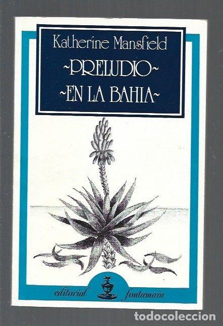 Libros: PRELUDIO / EN LA BAHIA - MANSFIELD, KATHERINE - Foto 1