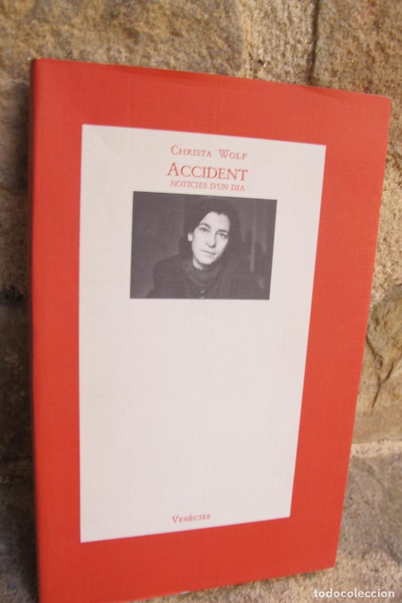 Libros: ACCIDENT. CHRISTA WOLF. NOTICIES DUN DIA - Foto 1