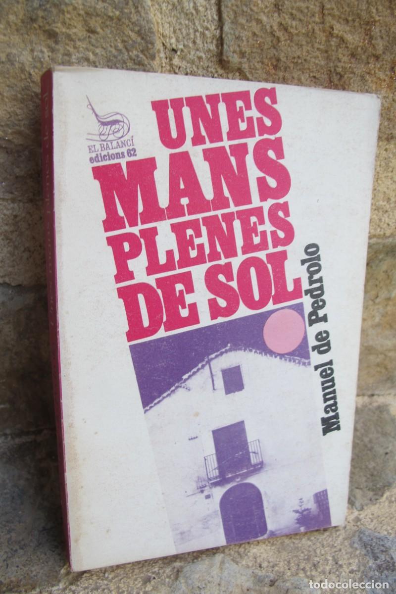Libros: UNES MANS PLENES DE SOL. MANUEL DE PEDROLO 1977 - Foto 1
