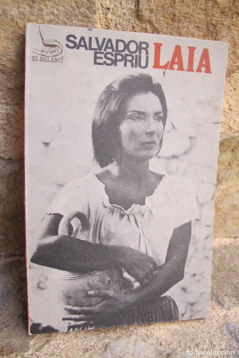 Libros: LAIA. SALVADOR ESPRIU. EL BALANCI - Foto 1
