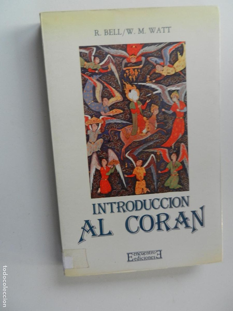 Libros: INTRODUCCI&Oacute;N AL COR&Aacute;N - R. BELL/W. M. WATT - EDICIONES ENCUENTRO 1987. - Foto 1