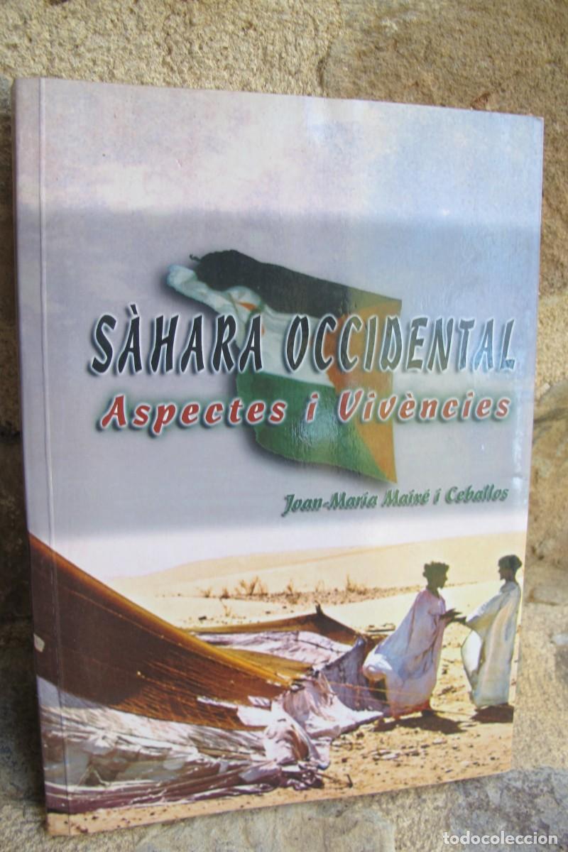 Livros em segunda m&atilde;o: SAHARA OCCIDENTAL ASPECTES I VIVENCIES. JOAN-MARIA MAIXE I CEBALLOS