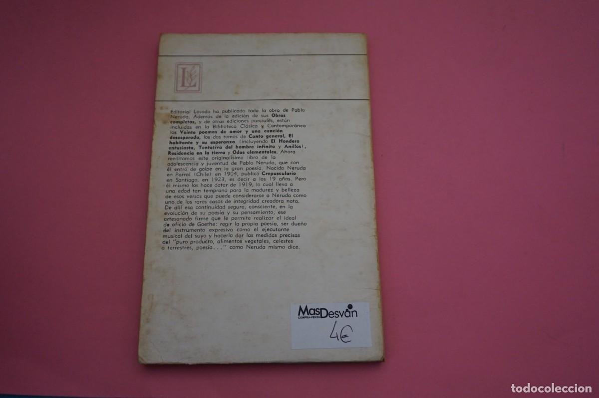 Libros: AR15B/ CREPUSCULARIO - PABLO NERUDA / EDITORIAL LOSADA - Foto 5